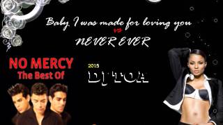 dj toa 2015 - Baby I was made for loving you (No Mercy) vs Never Ever (Ciara Ft. Young Jeezy)