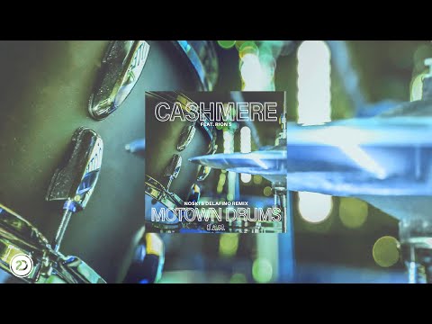 Cashmere  - Motown Drums feat Rion S  (Cashmere Rework) (Official Audio)