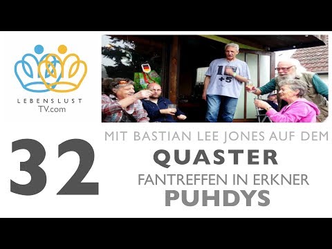 Mach Dir Lebenslust 32 QUASTER FANTREFFEN (PUHDYS)