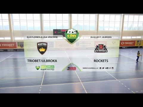 ELVI florbola līga: Triobet/Ulbroka - Rockets (1/4F 2.spēle) (26.02.2017)