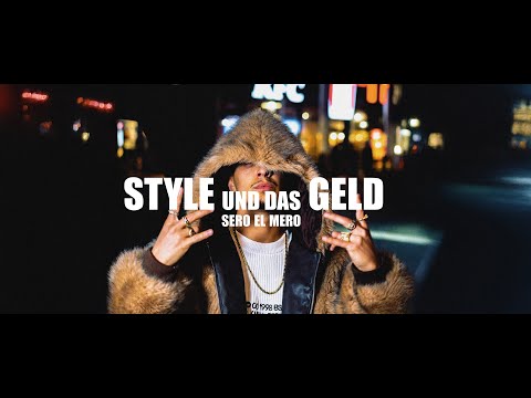 Sero El Mero - Style & das Geld (Official Video)