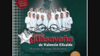 Banda Guasavena de Valentin Elizalde &quot;Eslabon por Eslabon&quot;