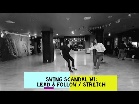 Swing Scandal W1: Lead & Follow / Stretch