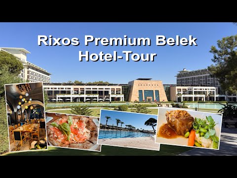 Rundgang durchs Rixos Premium Belek und seiner Restaurants
