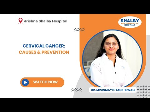 Cervical Cancer: Causes & Prevention