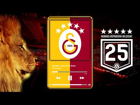 Galatasaray | Destanlar Yazan (Ciao Bella) + Stadyum Efekti