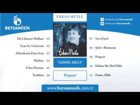 POTPORİ / ERKAN MUTLU