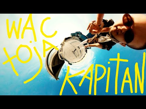 Wac Toja - KAPITAN (Official Video)