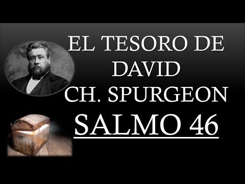 EL TESORO DE DAVID - CHARLES SPURGEON "SALMO 46"