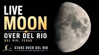 🌙 LIVE Moon Over Del Rio, Texas | Monday, August 24, 2026 | Stars over Del Rio