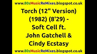 Torch (12" Version) - Soft Cell | 80s Club Mixes | 80s Club Music | 80s Dance Music | 80s Pop Hits