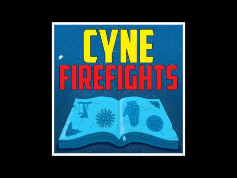 CYNE - Firefights