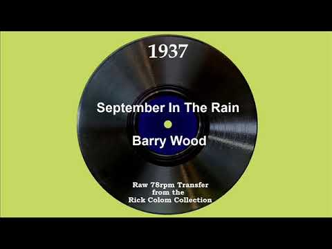 1937 Barry Wood - September In The Rain