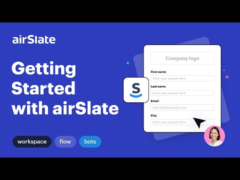 Getting Started with airSlate. Workspace, Flow, Templates, Bots, and More
