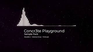 Concr3te Playground - Sample Pack