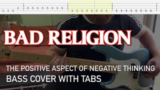 Bad Religion - The Positive Aspect of Negative Thinking (Bass Cover with Tabs)