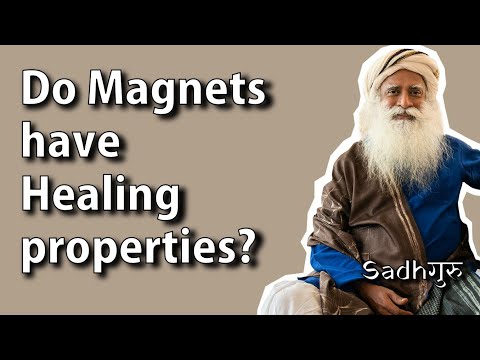 Do Magnets have Healing properties     Sadhguru