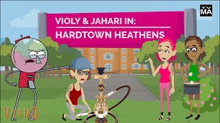 Violy & Jahari: College Daze - Hardtown Heathens (SERIES PREMIERE)