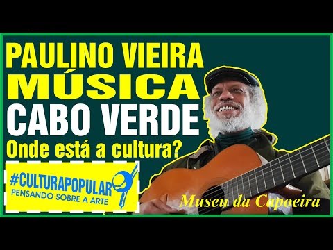 Music and Culture of Cape Verde | The Vision of Master Paulino Vieira