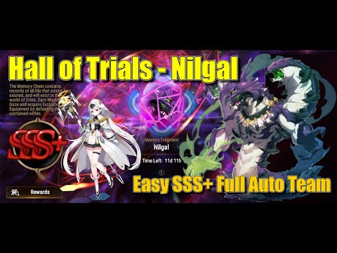Hall of Trials - Nilgal - *NEW* Super Easy SSS+ Full Auto Team Feat: Infinite Horizon Achates