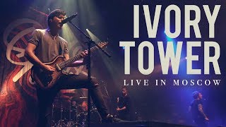 Our Last Night - &quot;Ivory Tower&quot; (LIVE IN MOSCOW)