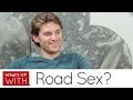 What S Up With Road Sex