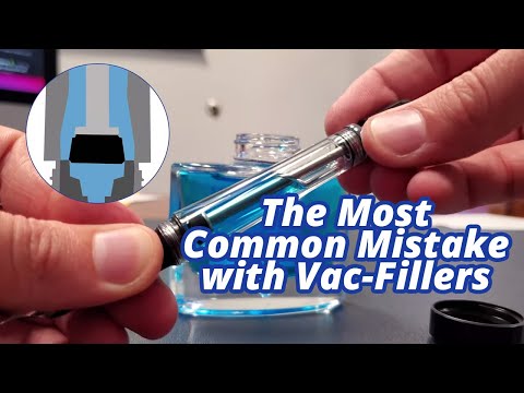 How to Avoid the Most Common Mistake with Vacuum-Filling Fountain Pens