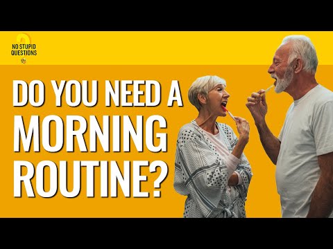 186. Do You Need a Routine? | No Stupid Questions