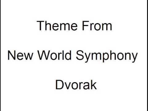 Theme from New World Symphony - Dvorak