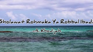 Download lagu Sholawat Rohmaka Ya Robbal Ibadi mp3