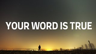 YOUR WORD IS TRUE with Lyrics | Nathan Taylor