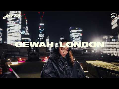 Jazzy | GEWAH : LONDON (Live DJ Set)