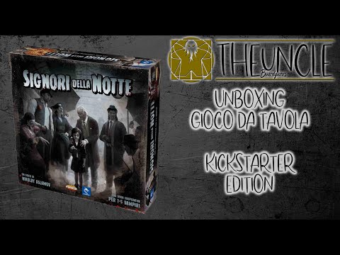 [Unboxing] I Signori della Notte - Gioco da Tavolo ITA - Anteprima Kickstarter
