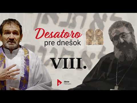 DESATORO PRE DNEŠOK: 8. prikázanie /o. Kuffa/