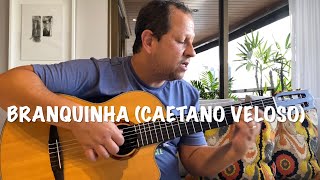 Branquinha (Caetano Veloso)