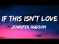 Jennifer Hudson If This Isn T Love Lyrics