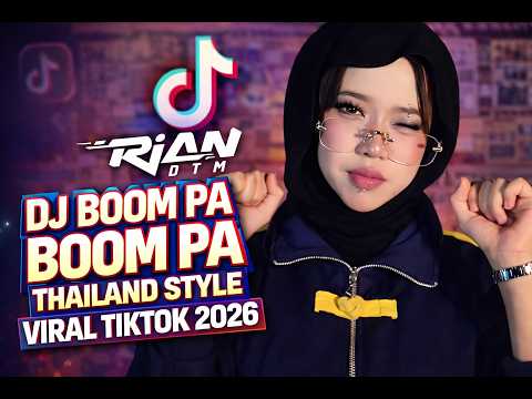 DJ BOOM PA BOOM PA THAILAND STYLE VIRAL TIKTOK 2026 ( Bounce & Pa )