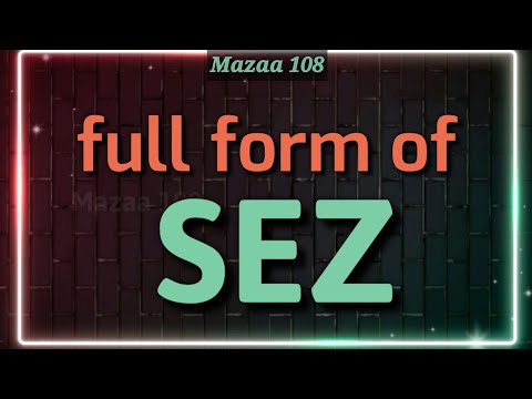 full form of SEZ | SEZ stands for | SEZ Means | Financial & Banking | Mazaa 108 | #Mazaa108