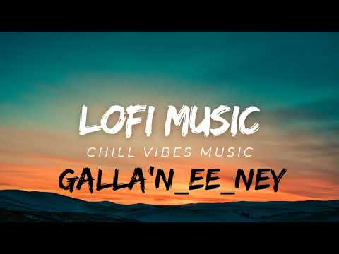 Galla'n Ee Ney||Satinder Sartaaj||Lofi Music||slow&Reverb