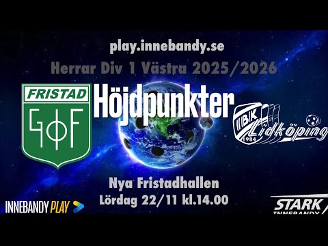 Höjdpunkter Fristad GoIF - IBK Lidköping 2025-11-22