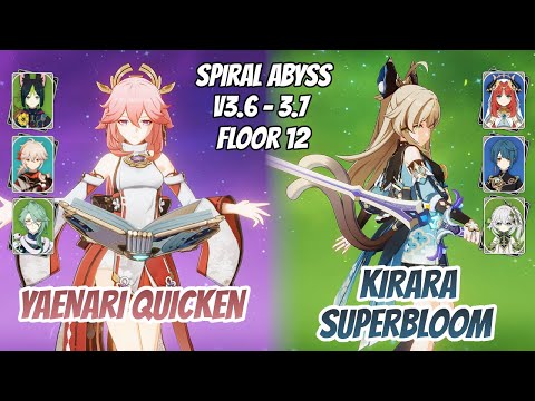 Yae x Tighnari Quicken & Kirara Superbloom w/ Nilou Abyss v3.6 - 3.7 Floor 12 9 Stars Genshin Impact