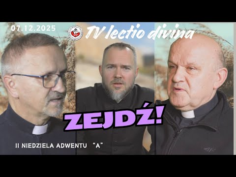 Come down! TV lectio divina - 2nd Sunday of Advent "A" (Mt 3:1-12)