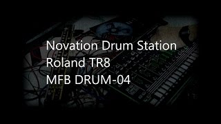Video thumbnail for Novation Drum Station, Roland TR8, MFB Drum 04 by Igor Spirkin