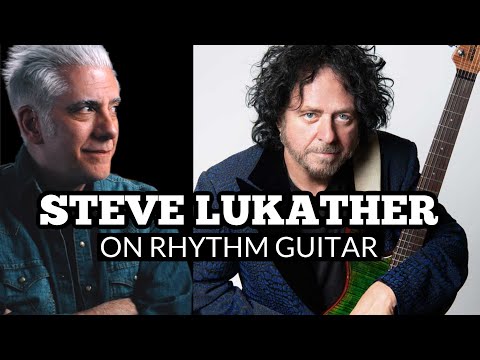 Steve Lukather: Mastering Rhythm Guitar