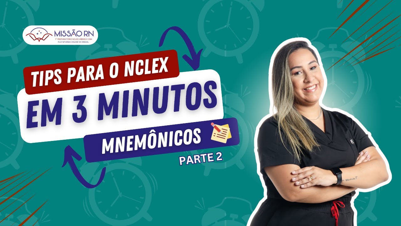 TIPS PARA O NCLEX EM 3 MINUTOS 📚⏰