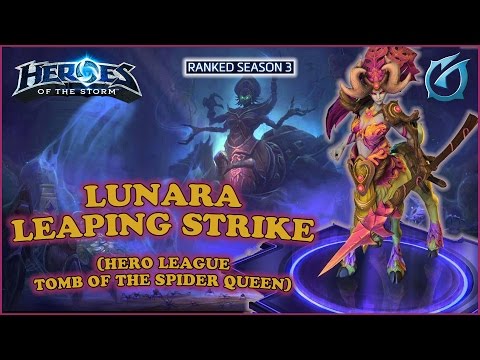 Grubby | Heroes of the Storm | Lunara - Leaping Strike - HL S3 - Tomb of the Spider Queen