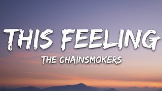 The Chainsmokers - This Feeling (Lyrics) ft. Kelsea Ballerini