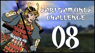 MISTAKES WERE MADE - Date (Legendary - Challenge: Yari Samurai Only) - Total War: Shogun 2 - Ep.08!