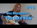 TOO LATE NOW - Wes Montgomery Jazz Guitar Transcription