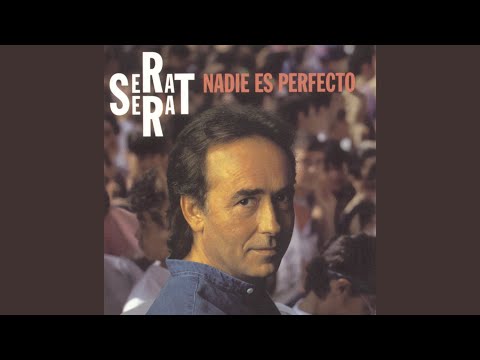 Entre Un Hola Y Un Adios - Joan Manuel Serrat